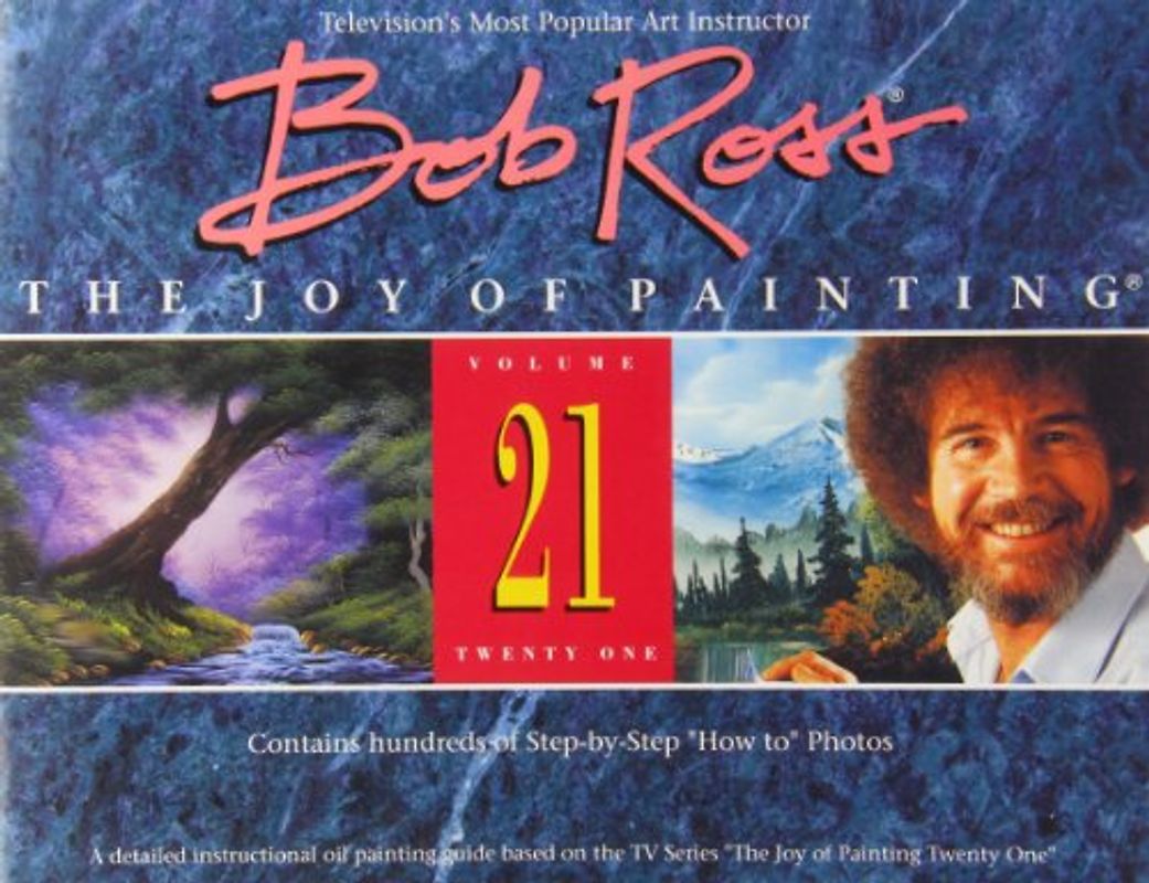 The Joy of Painting Series Xxi, Bob Ross: 021 (The Joy of Painting, V. 21)