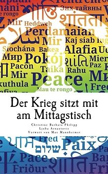 Der Krieg sitzt mit am Mittagstisch: Edition Aura Mundi
