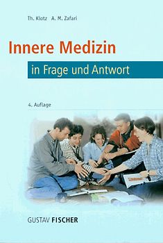 Innere Medizin in Frage und Antwort. Fragen und Fallgeschichten zur Vorbereitung auf die mündliche Prüfung für den 2. und 3. Teil des medizinischen Staatsexamens