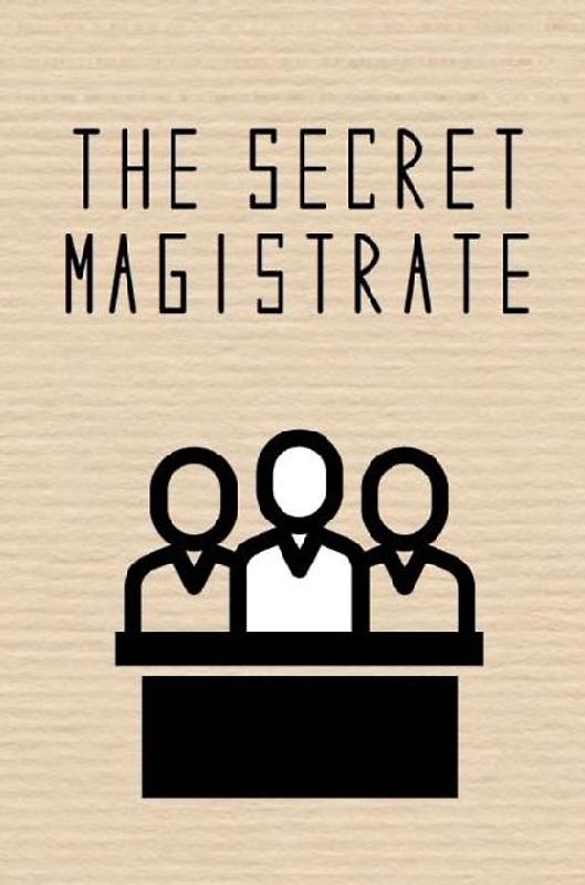 The Secret Magistrate