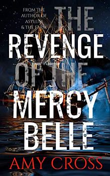 The Revenge of the Mercy Belle (The Ghosts of Crowford, Band 2)