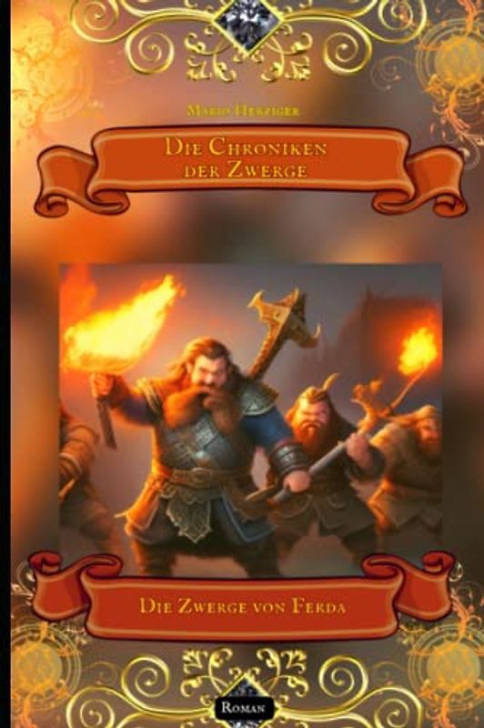 Die Chroniken der Zwerge: Die Zwerge von Ferda