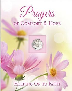 Prayers of Comfort & Hope (Deluxe Prayer Book)