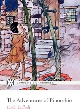 The Adventures of Pinocchio: With 122 Illustrations