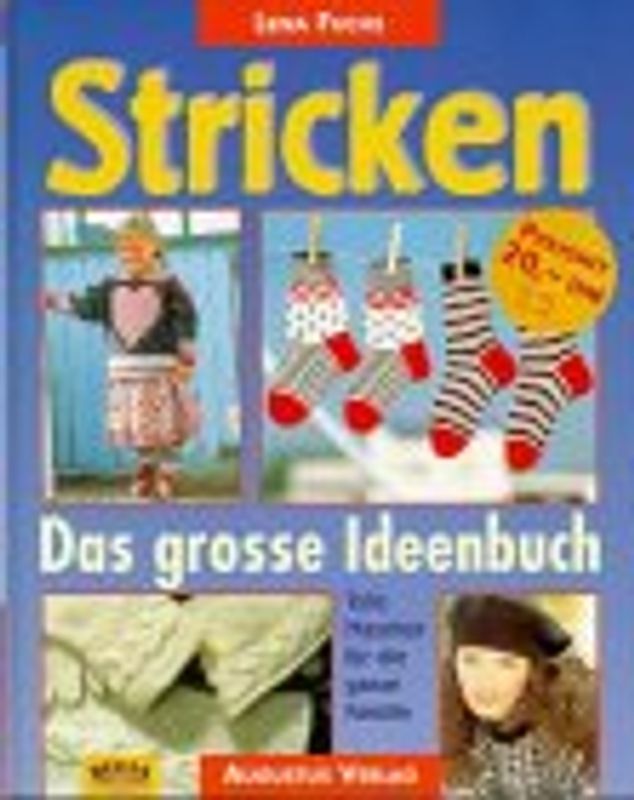 Stricken: Das grosse Ideenbuch. Tolle Maschen für die ganze Familie