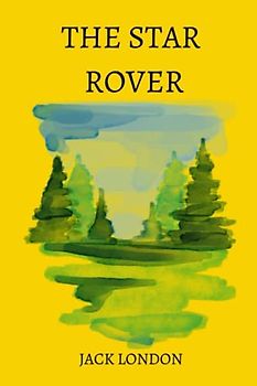 The Star Rover by Jack London