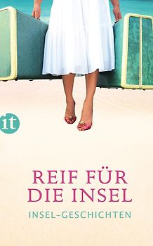 Reif für die Insel