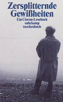 Zersplitternde Gewißheiten