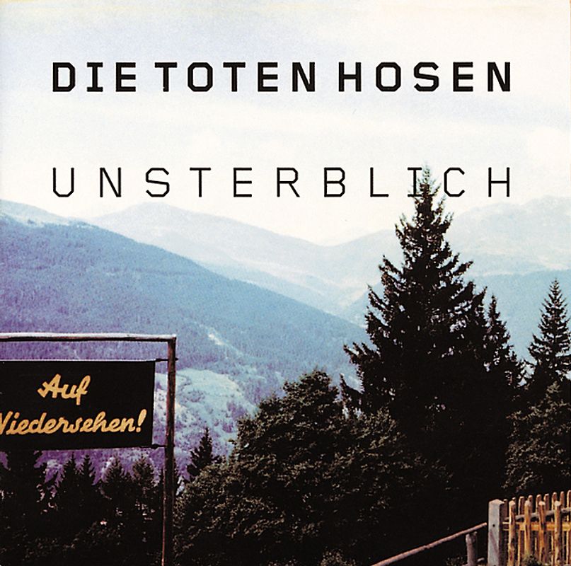 Die Toten Hosen - Unsterblich