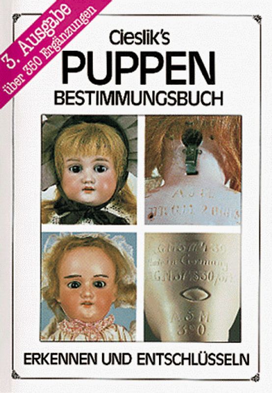 Cieslik's Puppenbestimmungsbuch. Erkennen und entschlüsseln