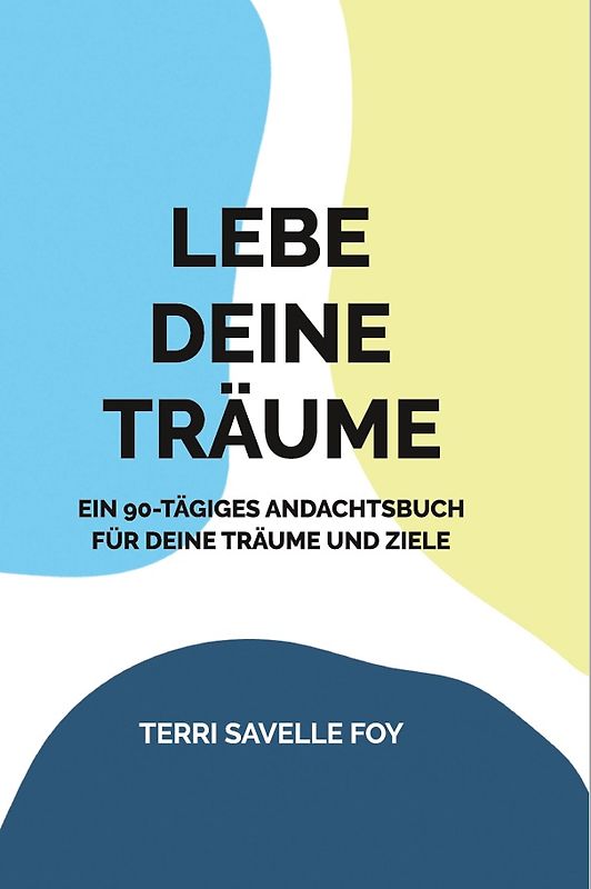 Lebe deine Träume
