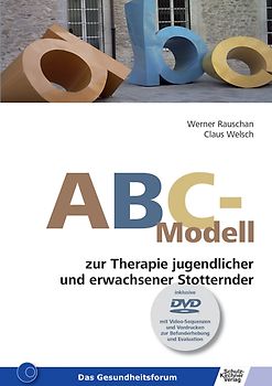 ABC-Modell zur Therapie jugendlicher und erwachsener Stotterer
