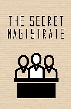 The Secret Magistrate