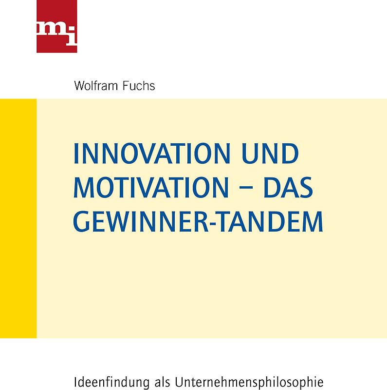 Innovation und Motivation – das Gewinner-Tandem