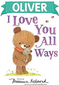 Oliver I Love You All Ways