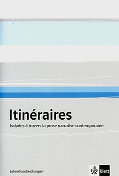 Itinéraires - Literarisches Lesebuch