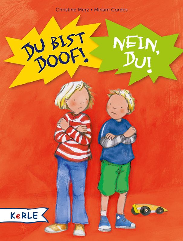 Du bist doof! Nein, du!