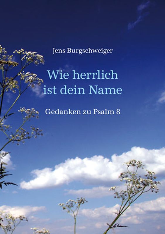 Wie herrlich ist dein Name
