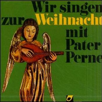 Wir singen zur Weihnacht mit Pater Perne