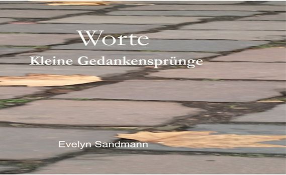 Worte Kleine Gedankensprünge