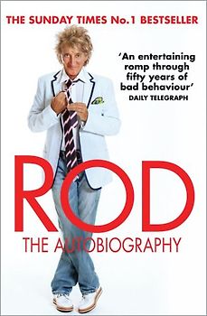 Rod: The Autobiography - Stewart, Rod