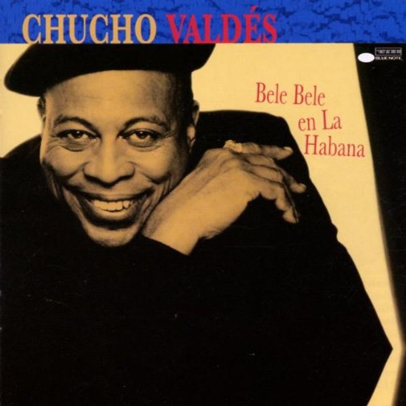 Chucho Valdes - Bele Bele en la Habana