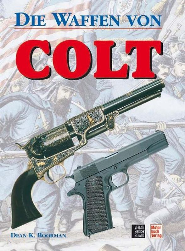 Die Waffen von Colt