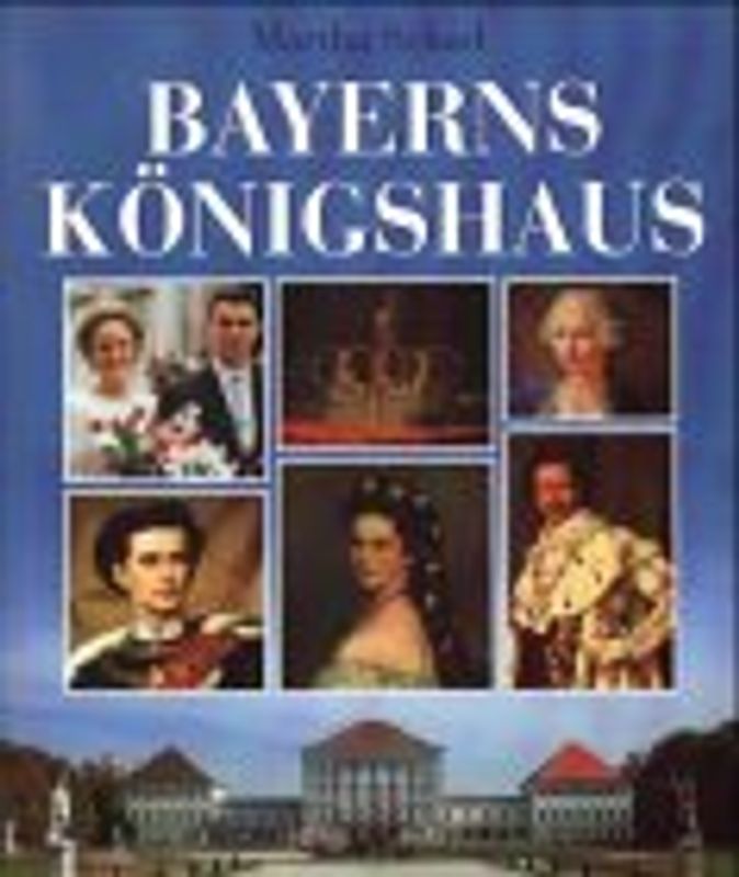 Bayerns Königshaus