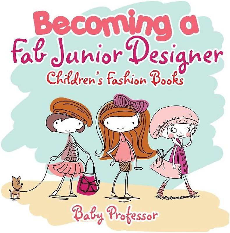 Becoming a Fab Junior Designer | Children's Fashion Books