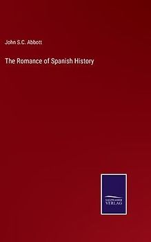 The Romance of Spanish History