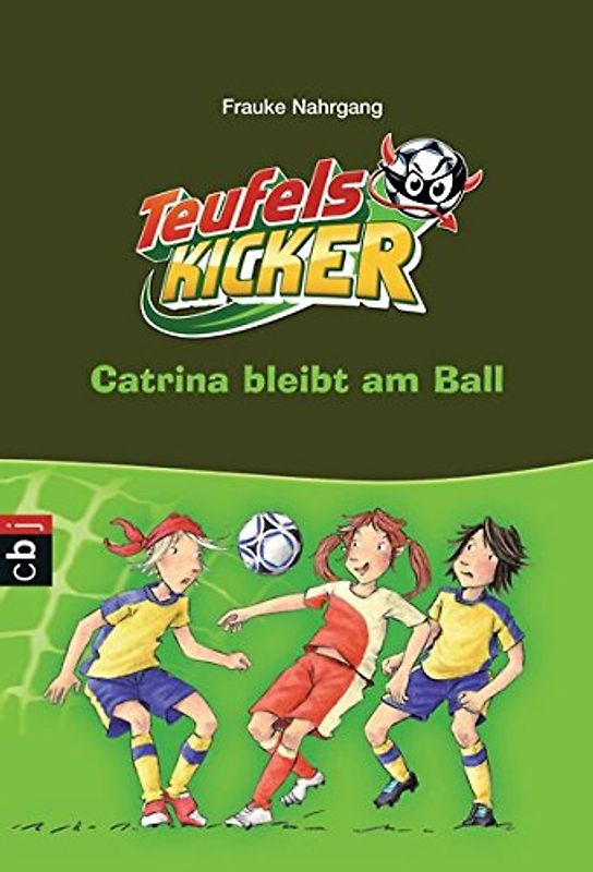 Die Teufelskicker - Catrina bleibt am Ball