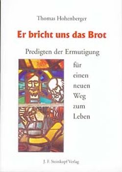 Er bricht uns das Brot
