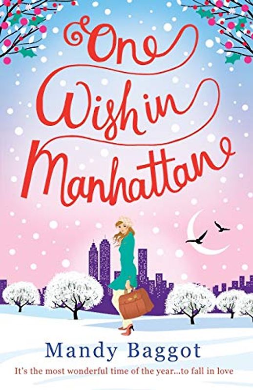 One Wish in Manhattan: An uplifting, romantic Christmas story