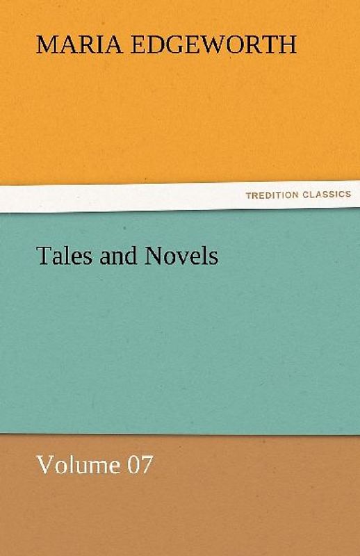 Tales and Novels - Volume 07