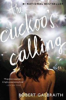 The Cuckoo's Calling (A Cormoran Strike Novel) - Galbraith, Robert