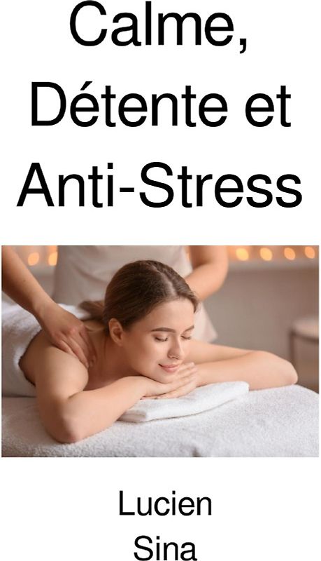 Calme, Détente et Anti-Stress