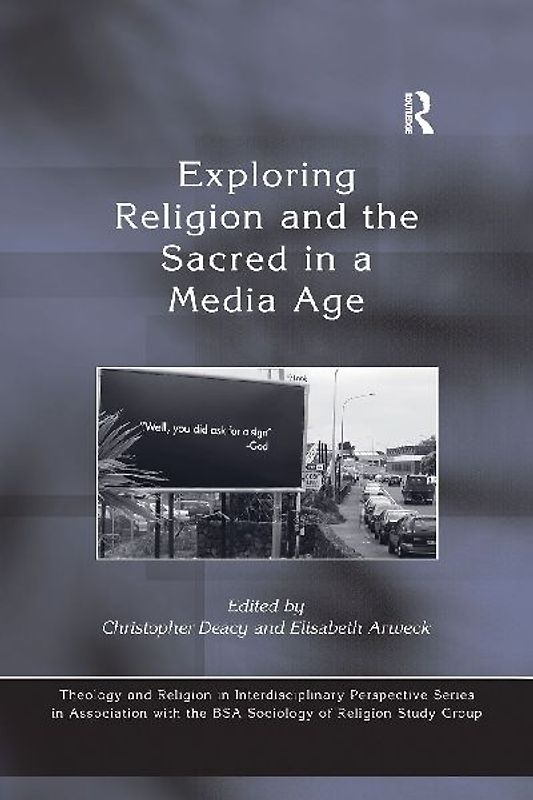 Exploring Religion and the Sacred in a Media Age