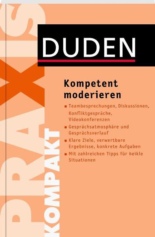 Duden Praxis kompakt - Kompetent moderieren