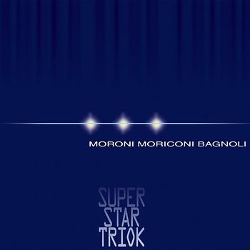Moroni - Super Star Triok