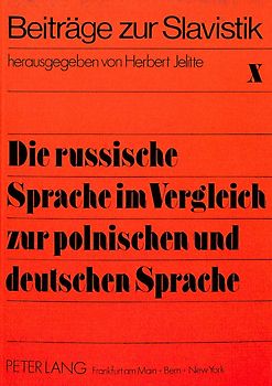Die russische Sprache im Vergleich zur polnischen und deutschen Sprache