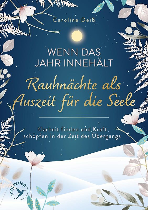 Wenn das Jahr innehält – Rauhnächte als Auszeit für die Seele