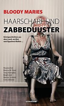 Bloody Maries Haarscharf und Zabbeduuster
