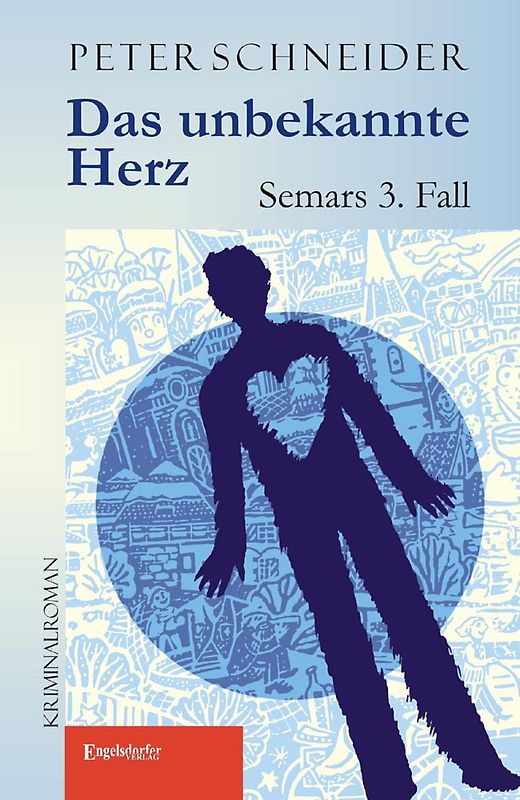 Das unbekannte Herz. Semars 3. Fall