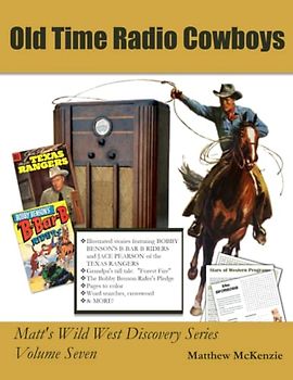 Old Time Radio Cowboys: Matt's Wild West Discovery Series Volume Seven