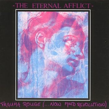 the Eternal Afflict - Trauma Rouge