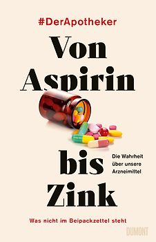 Von Aspirin bis Zink