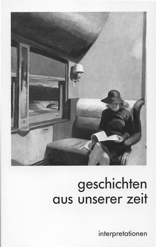 Geschichten aus unserer Zeit / Geschichten aus unserer Zeit Interpretationen 1/2