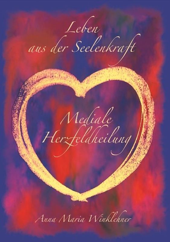 Leben aus der Seelenkraft