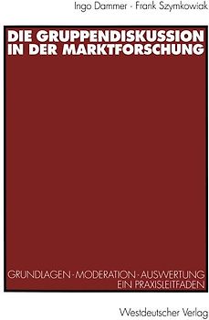Die Gruppendiskussion in der Marktforschung