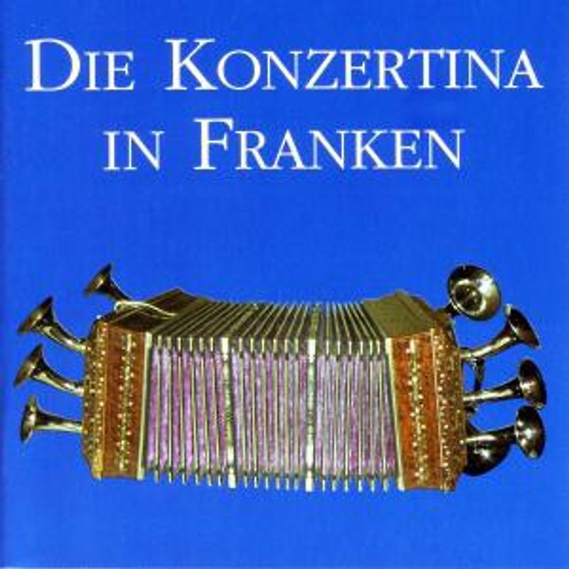 Various - Die Konzertina in Franken